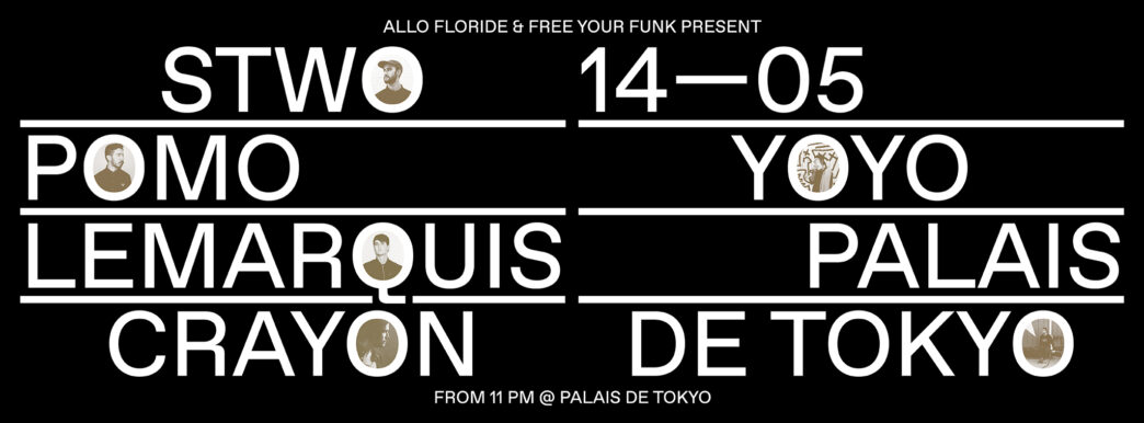 Recap - STWO & POMO & LEMARQUIS & CRAYON au YOYO