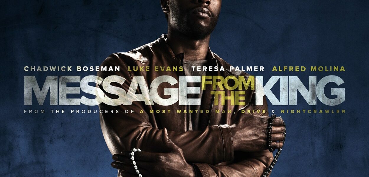Un premier teaser énervé pour Message from The King avec Chadwick Boseman