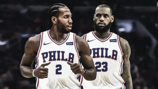 LeBron James Kawhi Leonard Philadelphia Sixers