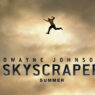 Skyscraper Dwayne Johnson