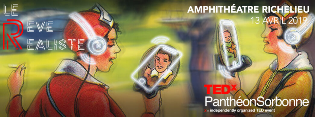 Conférence TEDx « Le rêve réaliste » à la Sorbonne le 13 avril : Quelle place pour la concrétisation de nos rêves ?